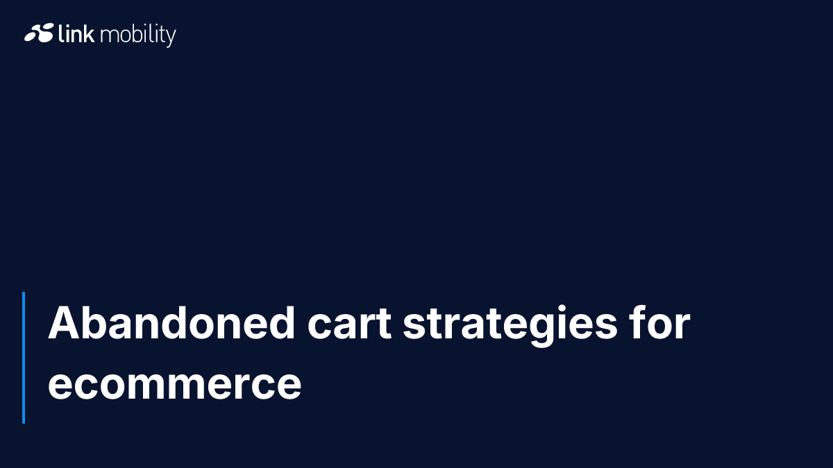 Abandoned cart strategies for ecommerce