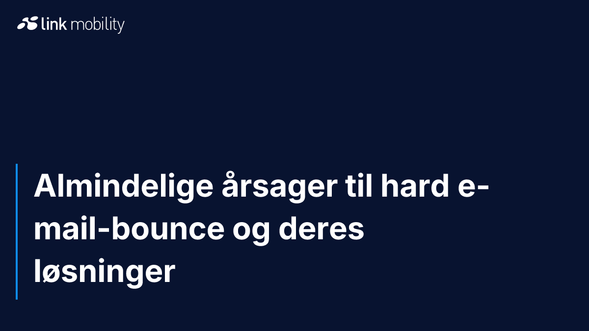 Almindelige årsager til hard e-mail-bounce og deres løsninger
