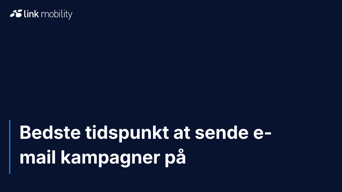 Bedste tidspunkt at sende e-mail kampagner på