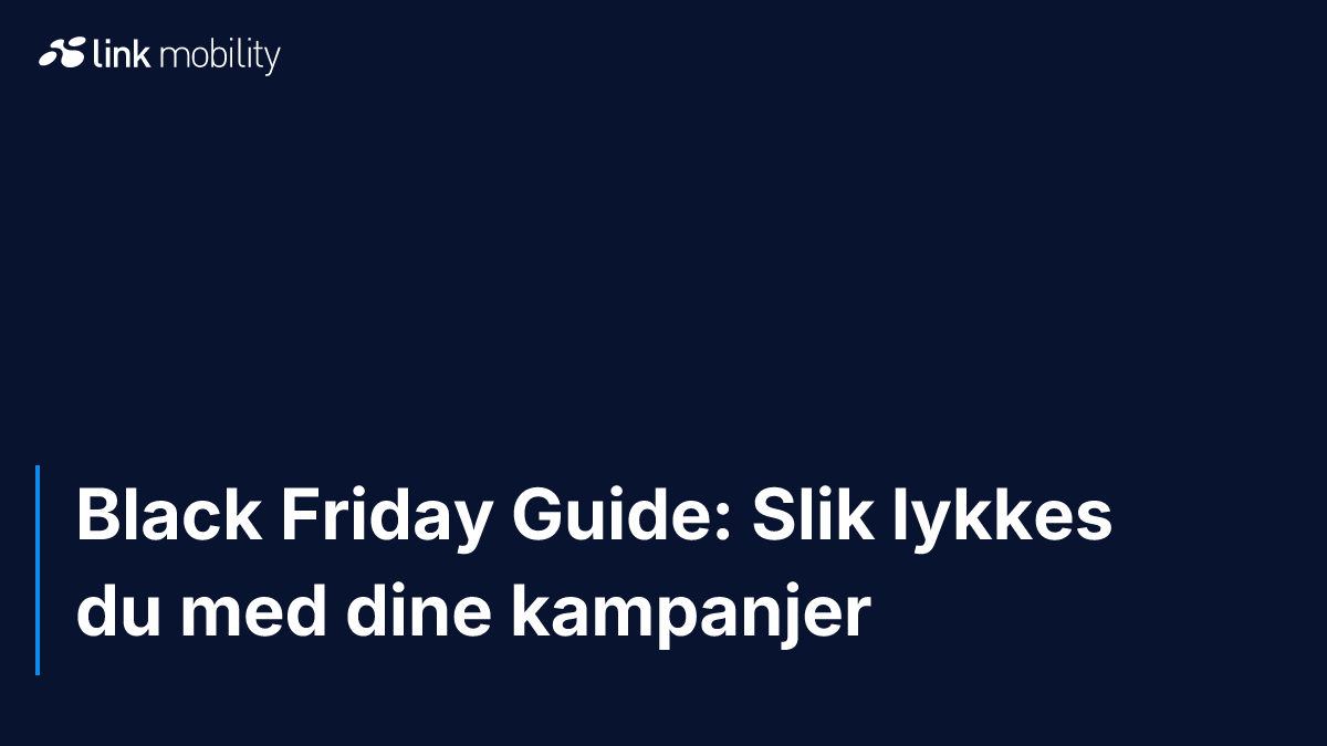 Black Friday Guide: Slik lykkes du med dine kampanjer