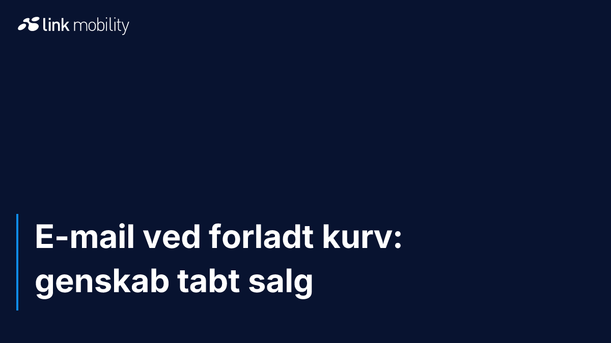 E-mail ved forladt kurv: genskab tabt salg
