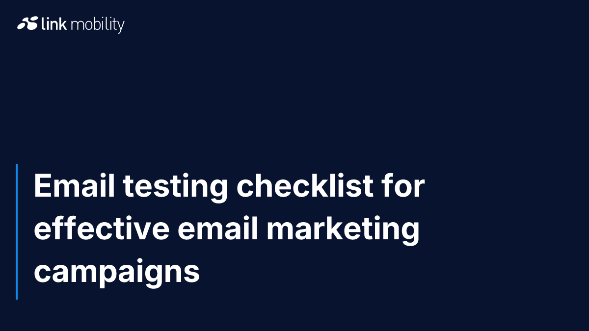 Email testing checklist for effective email marketing campaigns