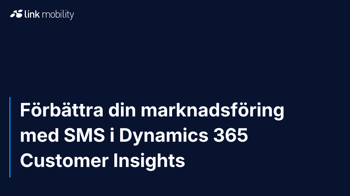 Förbättra din marknadsföring med SMS i Dynamics 365 Customer Insights