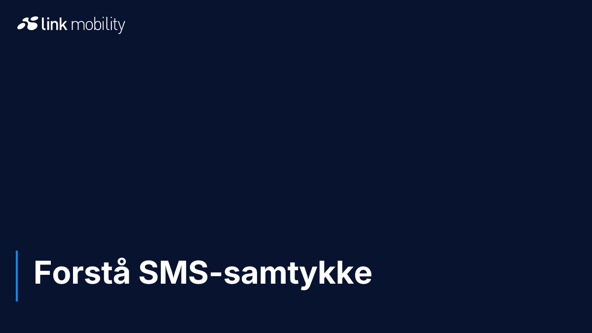 Forstå SMS-samtykke
