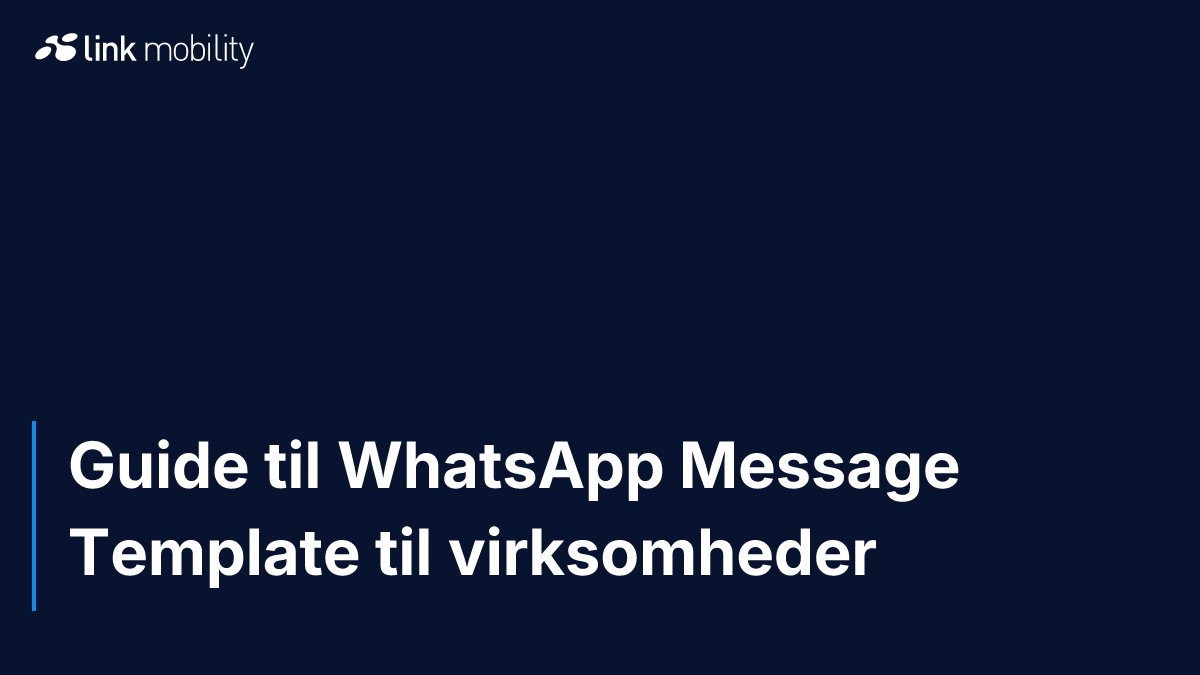 Guide til WhatsApp Message Template til virksomheder
