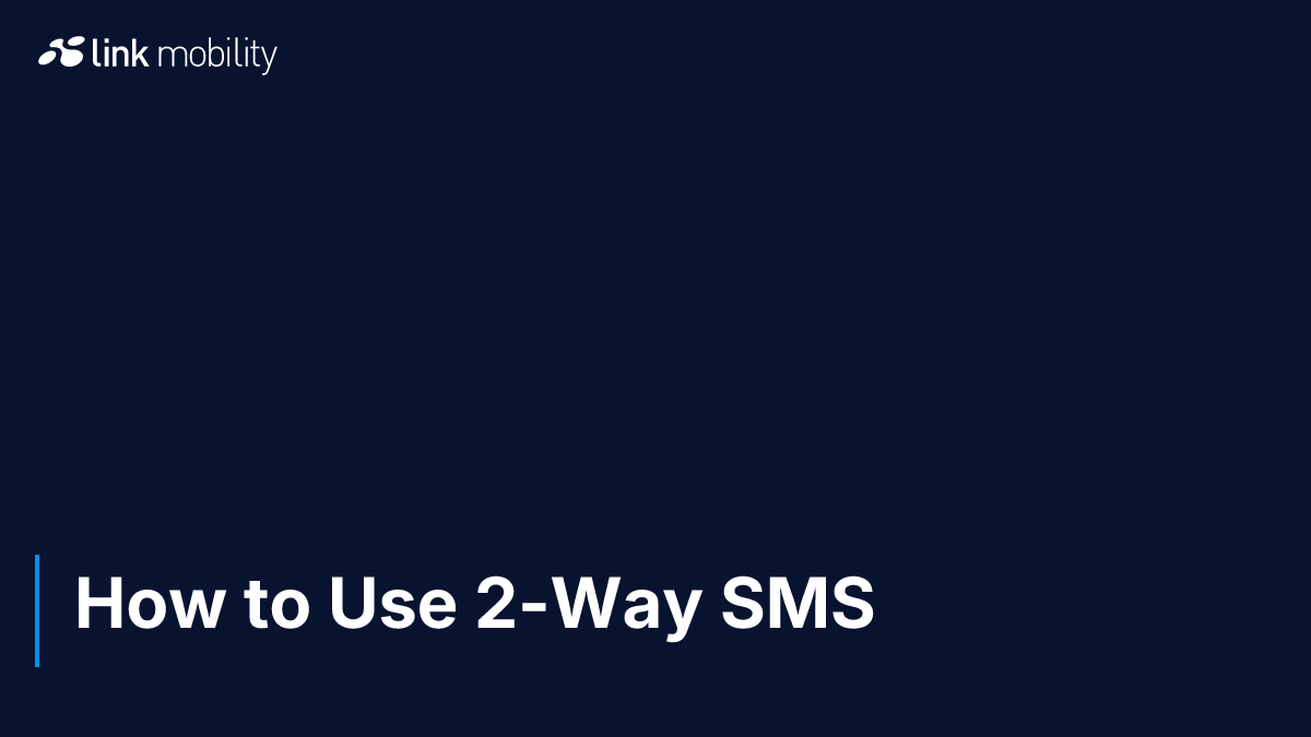 How to Use 2-Way SMS