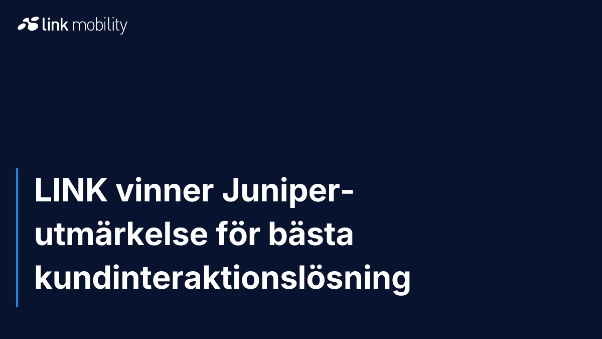 LINK vinner Juniper-utmärkelse för bästa kundinteraktionslösning