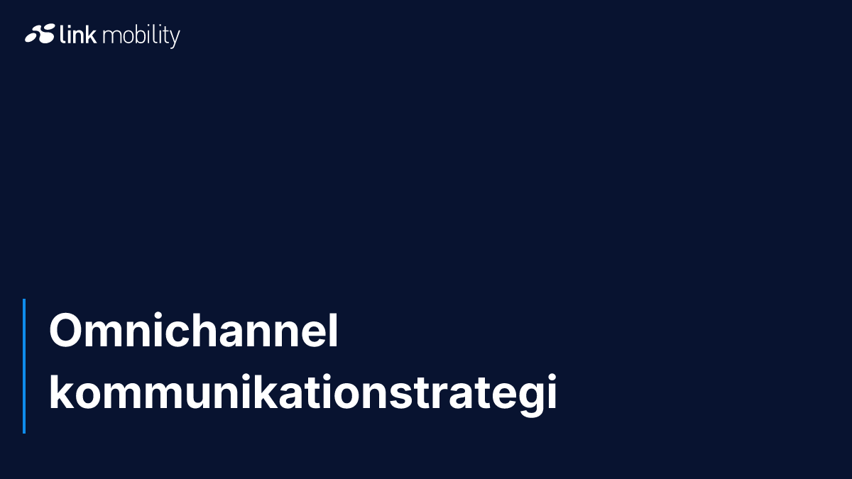 Omnichannel kommunikationstrategi