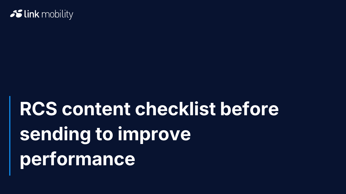 RCS content checklist before sending to improve performance
