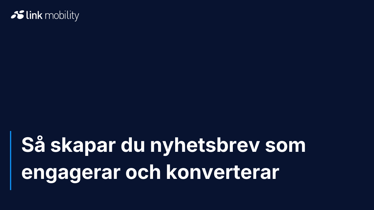 Så skapar du nyhetsbrev som engagerar och konverterar