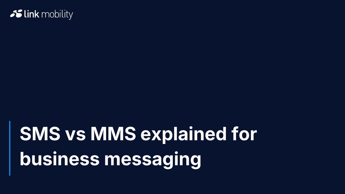 SMS vs MMS explained for business messaging