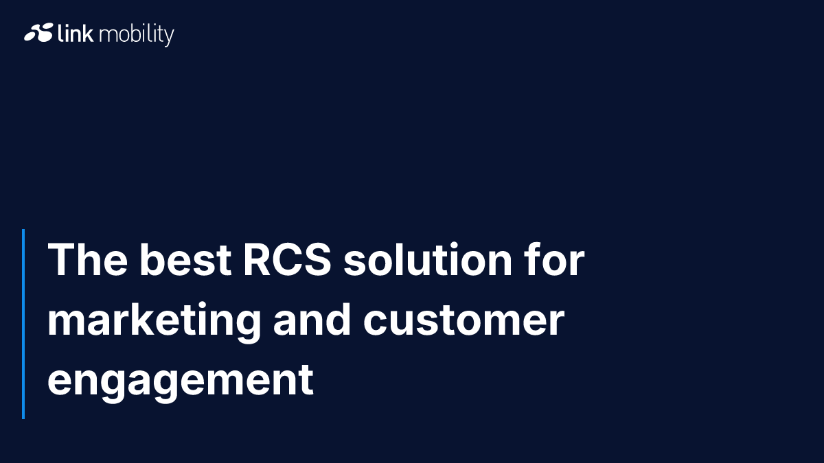 The best RCS solution for marketing and customer engagement