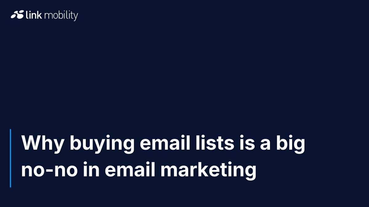 Why buying email lists is a big no-no in email marketing