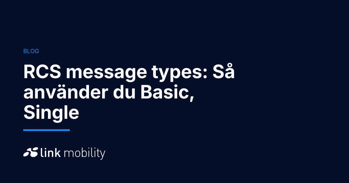 RCS message types: Så använder du Basic, Single & Conversation