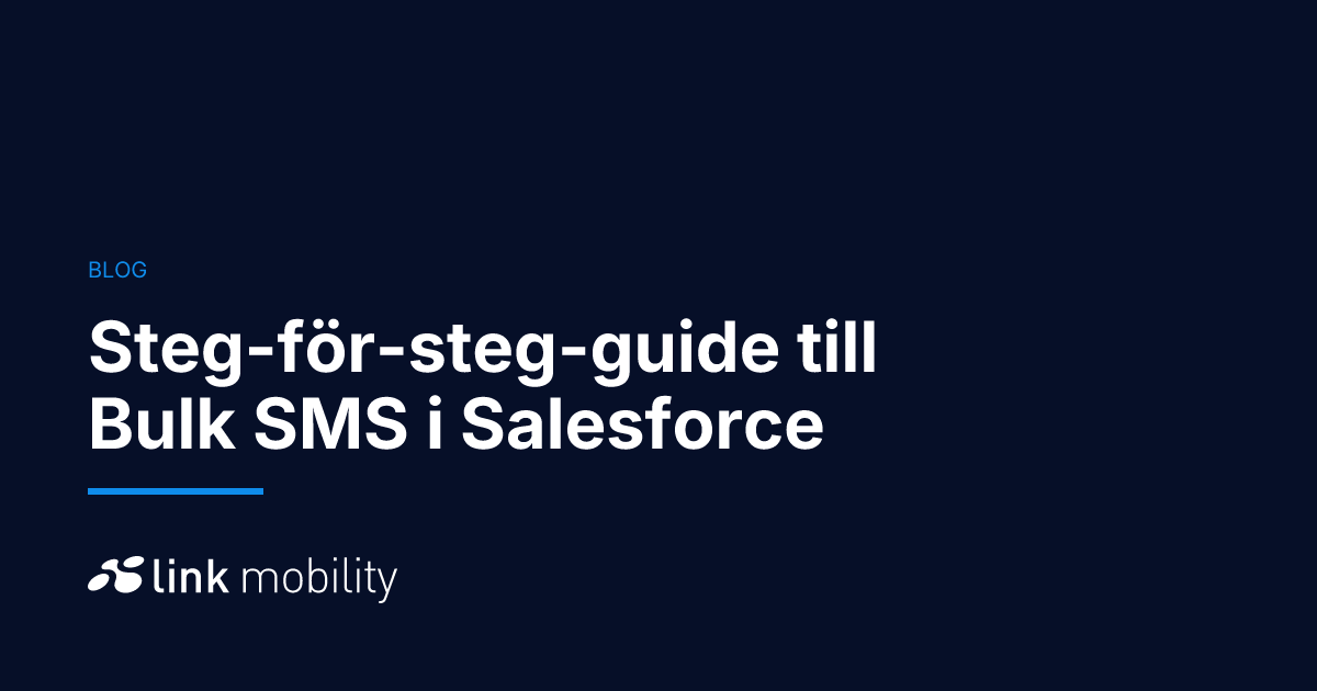 Steg-för-steg-guide till Bulk SMS i Salesforce